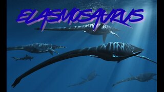 The Enormous Elasmosaurus!!!