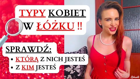 TYPY KOBIET W ŁÓŻKU 💣 SPRAWDZ Z KIM JESTEŚ / KIM JESTEŚ? MOŻE CZAS NA ZMIANE 😈