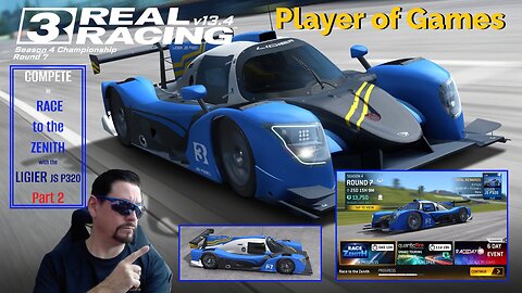 Player of Games: Real Racing 3 Update 13.4: COMPETE in RACE to the ZENITH with LIGIER JS P320 Part 2