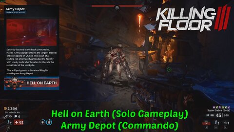 Killing Floor 3 - Hell on Earth (Solo Gameplay) | Army Depot (Commando)