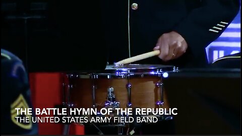 THE BATTLE HYMN OF THE REPUBLIC - The United States Army Field Band