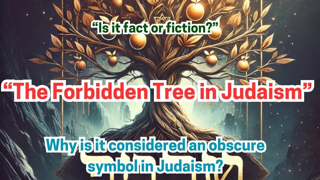The Forbidden Tree A Journey Through Je