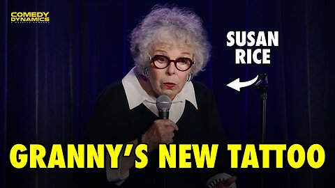 Granny's New Tattoo - Susan Rice Stand-Up Comedy