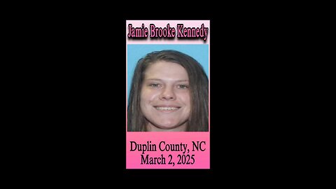 Jamie Kennedy missing from Duplin County, NC