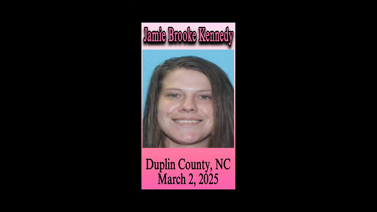 *UPDATE* 🚨 Located Deceased - RIP 🙏🚨 Jamie Kennedy missing from Duplin County, NC