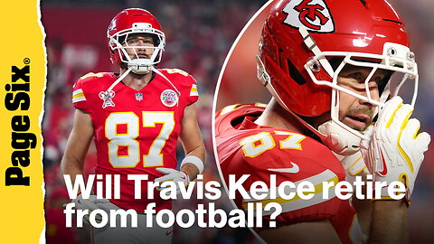 'Embarrassed' Travis Kelce reveals where he 'stands' with retirement decision after 'tough' season