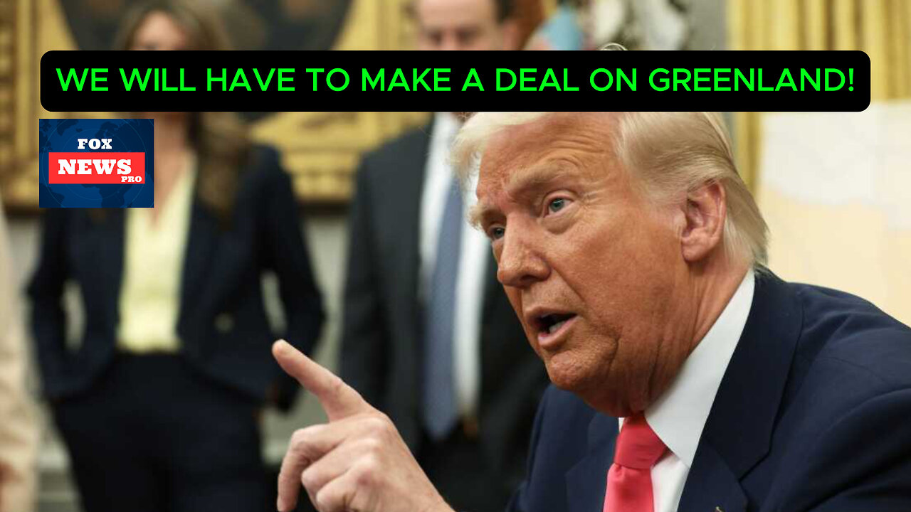 President Wants a Deal on Greenland!