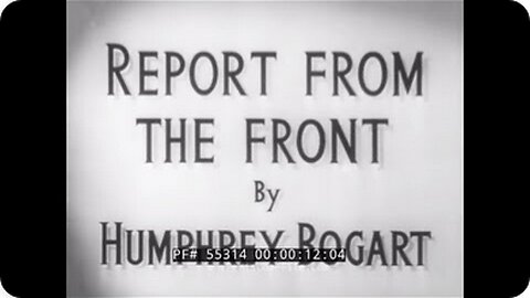 HUMPHREY BOGART WORLD WAR II AMERICAN RED CROSS PROMOTION "REPORT FROM THE FRONT"