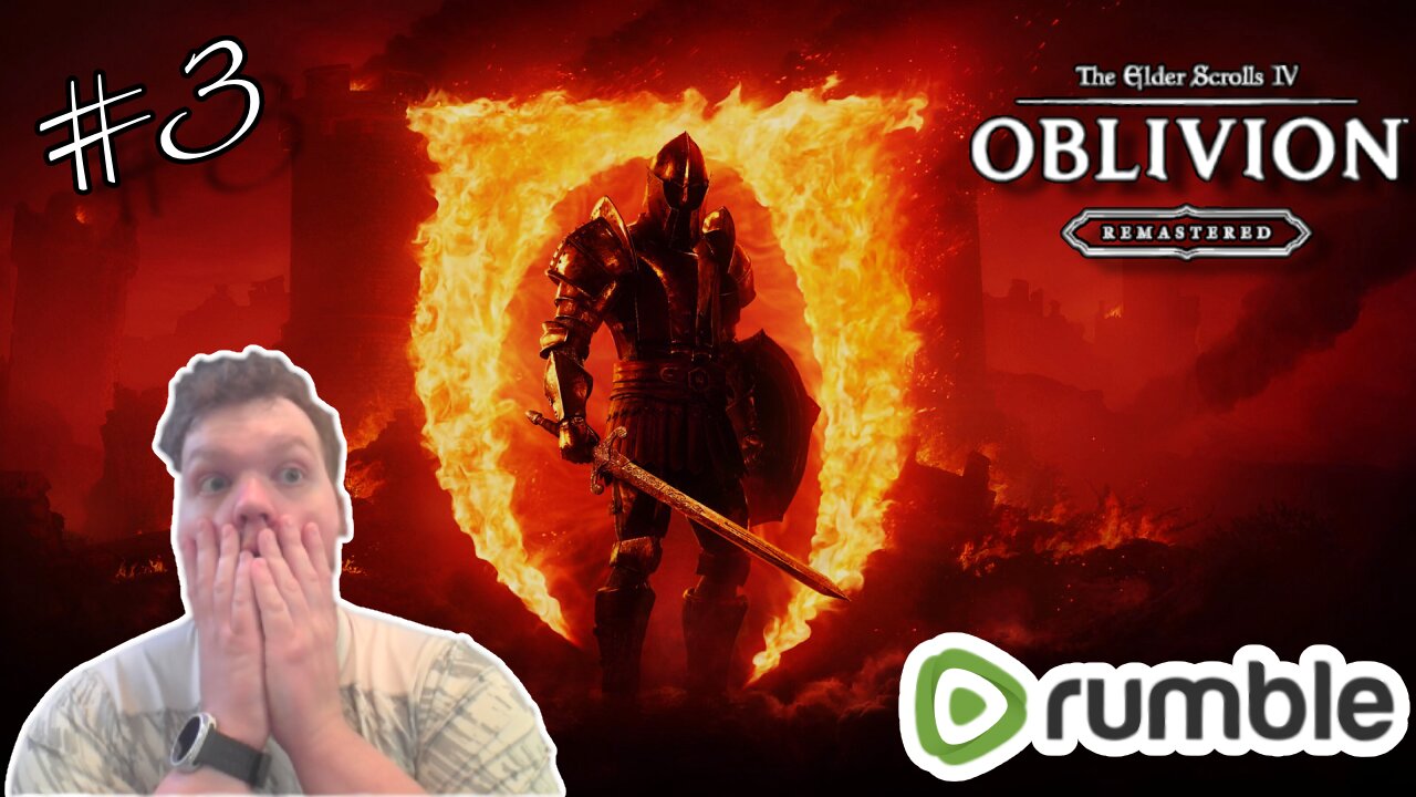 Elder Scrolls IV: Oblivion Remastered Playthrough! Part 3