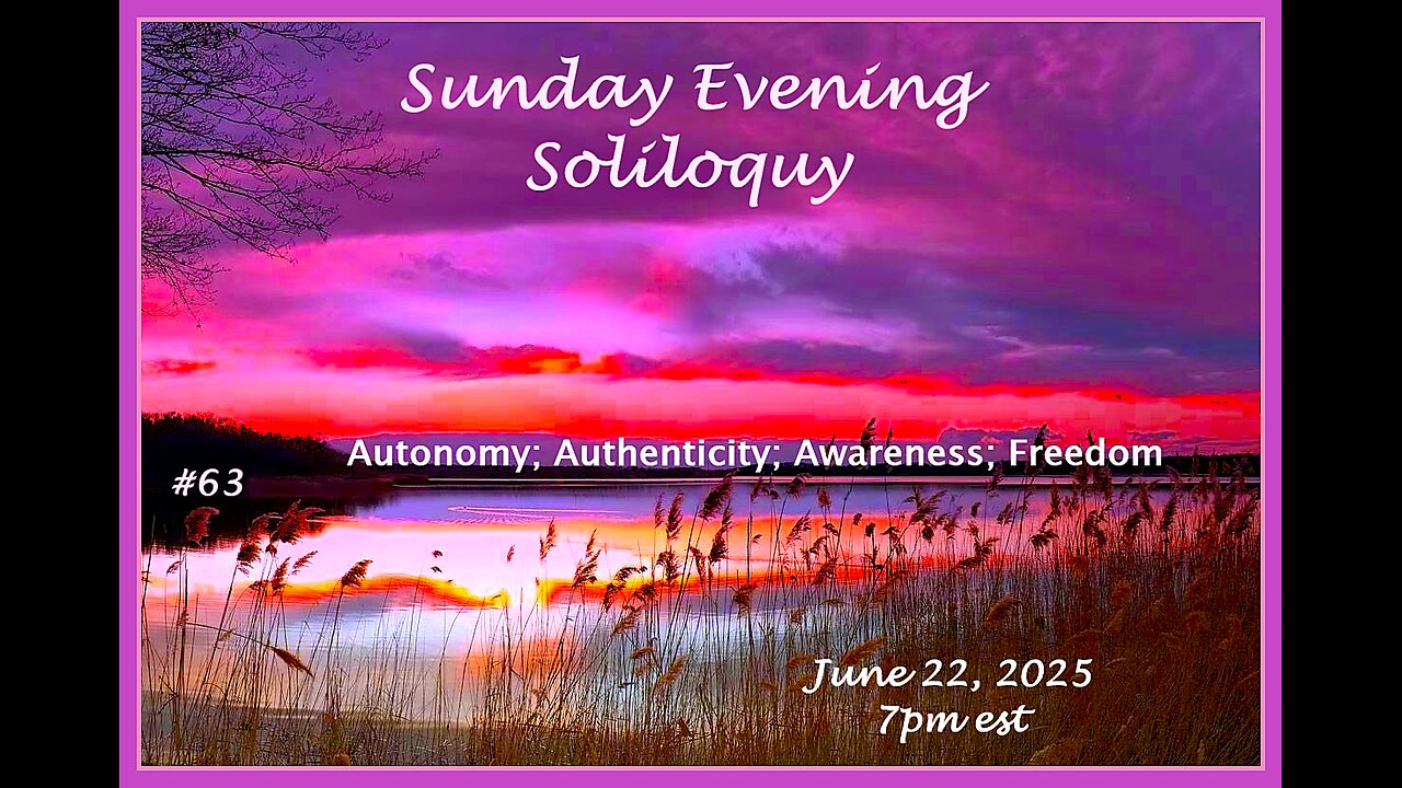 Sunday Evening Soliloquy ~ #63