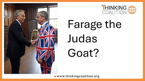 Farage the Judas Goat?