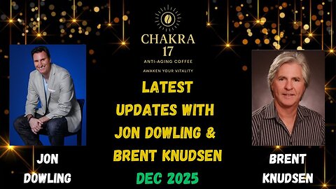 Jon Dowling & Brent Knudsen Latest Updates December 2025