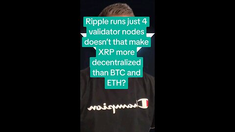 Is XRP More Decentralized Than Bitcoin and Ethereum?