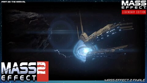 The Arrival - Mass Effect Legendary Edition: Part 25/ Mass Effect 2 Finale #masseffect2 #gaming
