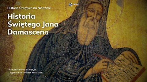 Historia Świętego Jana Damascena