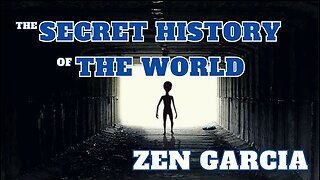 The Secret History of the World Zen Garcia