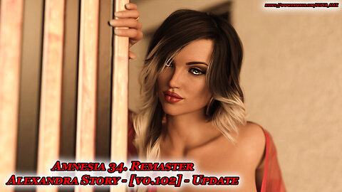 Amnesia 34. Remaster - Alexandra Story [ v0.102 ] Update