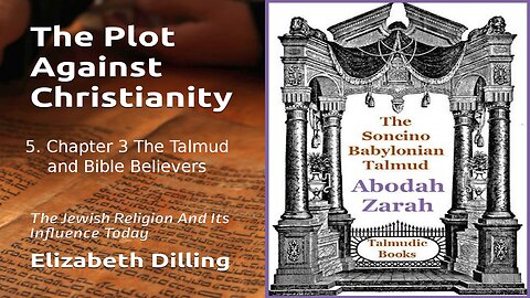 5. The Talmud and Bible Believers - The Plot Against Christianity 1964