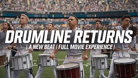 🥁 Feel the Rhythm! | Drumline: A New Beat (Full Movie)
