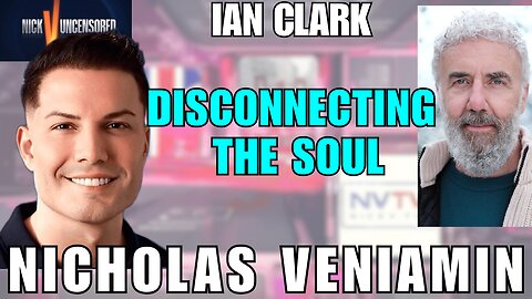 Is There a Plot to Disconnect Us from Our Souls? Ian Clark Reveals All