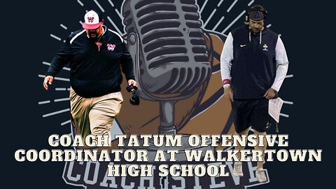 Coach Tatum, Offensive Coordinator at Walkertown high school