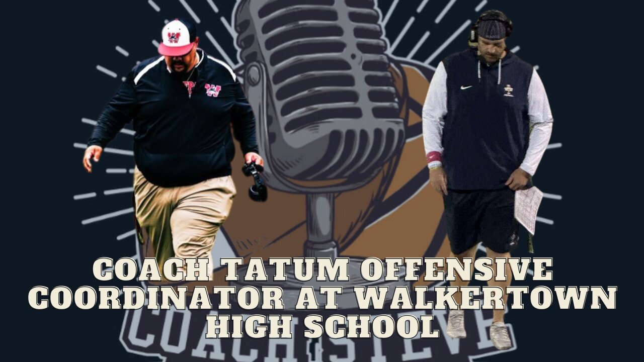 Coach Tatum, Offensive Coordinator at Walkertown high school