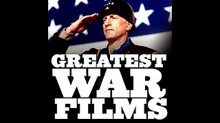 GREATEST WAR FILMS