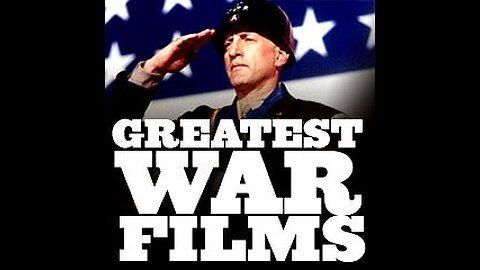 GREATEST WAR FILMS