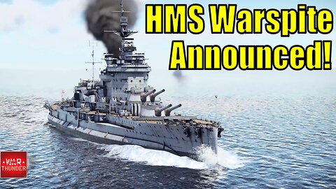 HMS Warspite Hornets Sting Devblog - New British Battleship - War Thunder