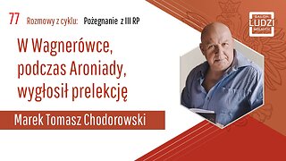 S01E77 – Pożegnanie z III RP Prelekcja w Wagnerówce podczas Aroniady