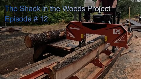 12 First Logs Sawed! A quick review of the Woodmizer LX-30 Sawmill