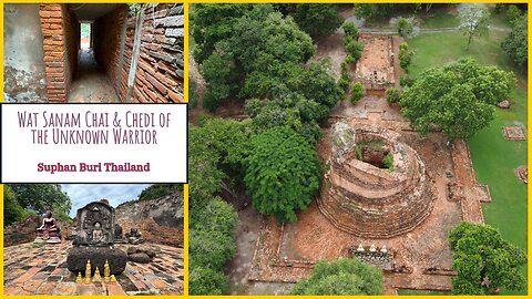 Wat Sanam Chai & Chedi of the Unknown Warrior - Suphan Buri Thailand 2025 - With Drone Footage