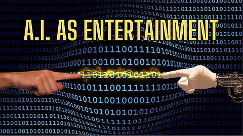AMAZING WORLD OF A.I. as Entertainment!
