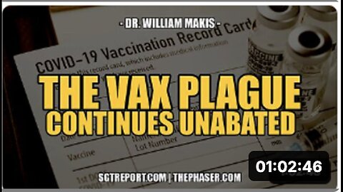 "Understanding the Ongoing Impact of the Vaccine Crisis: Insights from Dr. William Makis"