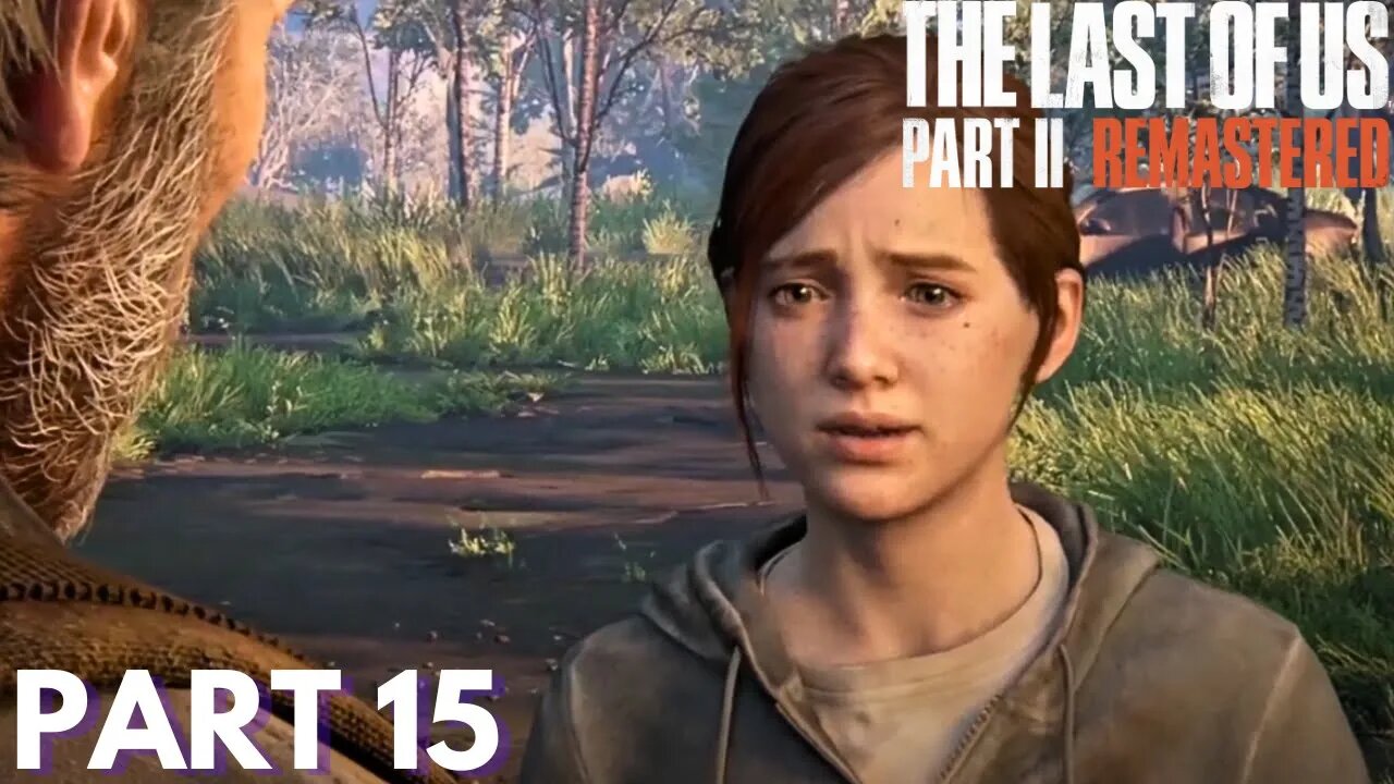 The Last Of Us 2 - Ellie Confronts Joel - Part 15