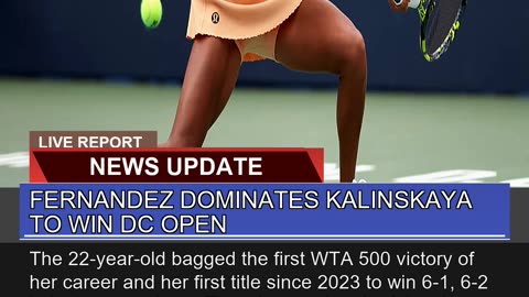 Fernandez Dominates Kalinskaya to Win Dc Open