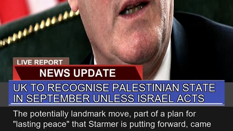 UK to Recognise Palestinian State in September Unl