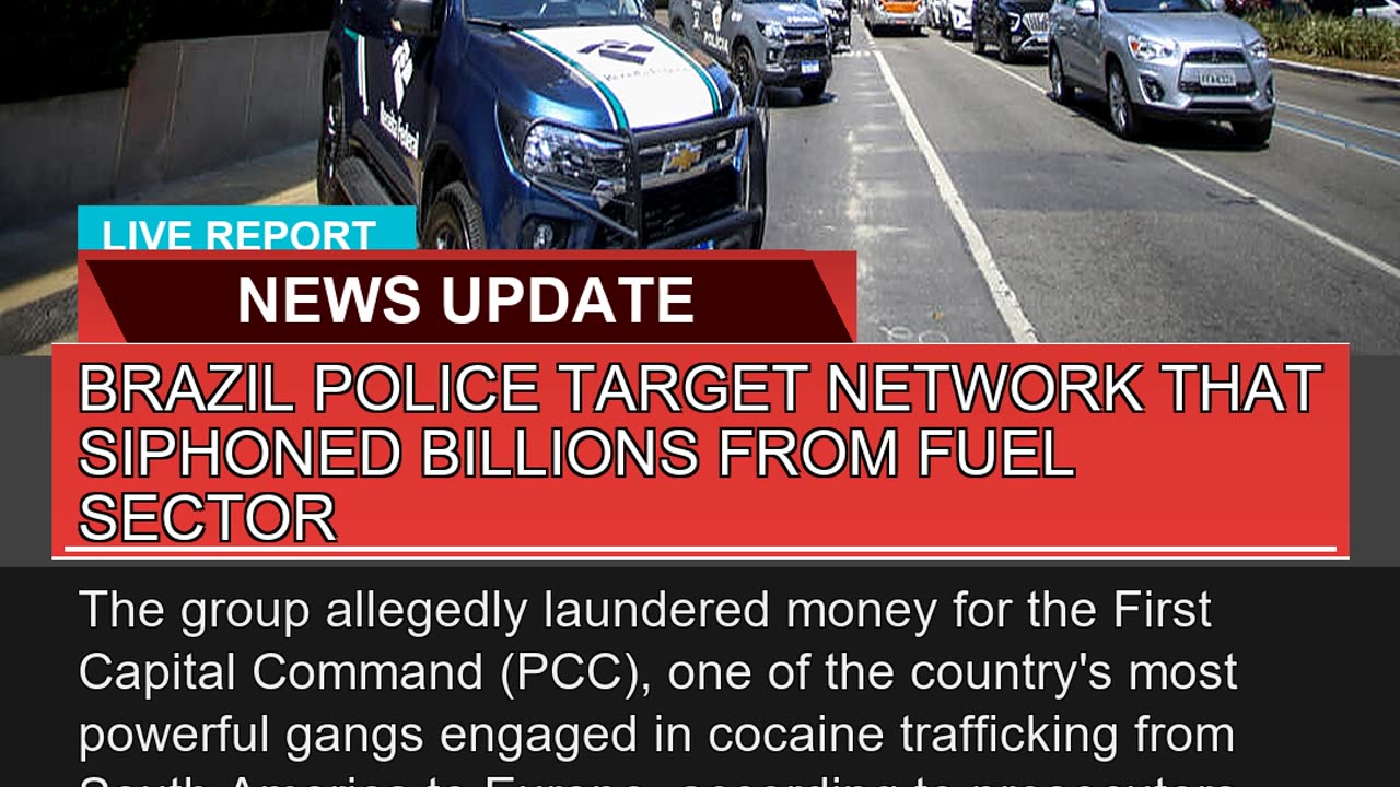 Brazil Police Target Network That Siphoned Billion