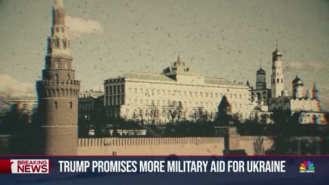 Trump unloads on Putin, promises more military aid for Ukraine
