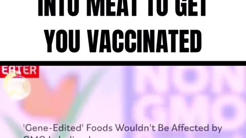 Now injected into meat to get you vaccinated
