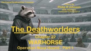 The Deathworlders - Chapter 22 - WARHORSE - Operation Nova Hound - Part 1