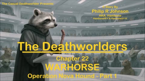 The Deathworlders - Chapter 22 - WARHORSE - Operation Nova Hound - Part 1