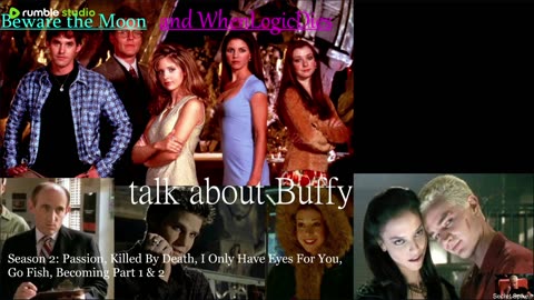 Buffy Talk Feat WHENLOGICDIES!