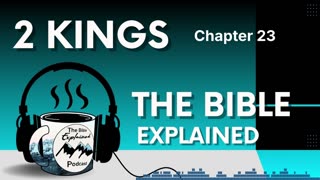 2 Kings 23 - Josiah's Religious Reform
