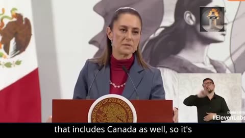 MEXICO PRESIDENT SHEINBAUM ANNOUNCES THAT A BILATERAL TRADE DEAL WITH CANADA IS UNECESSARY