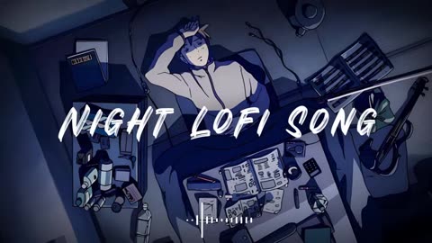Night Lofi Song | Romantic Mashup | Slowed + Reverb
