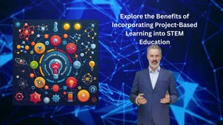 Explore the Benefits of Incorporating Project-Based Learning into STEM Education