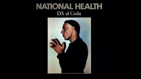 National Health - D.S. al Coda
