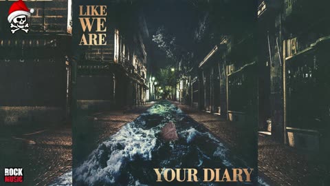 Like We Are - Your Diary (2025)
