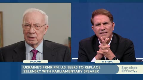 Sanchez Effect | Former Ukrainian Prime Minister Nikolay Azarov: ‘Ukraine used to be independent'